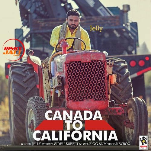 Canada To California Jelly Mp3 Song Download