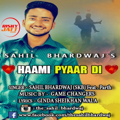 Haami Pyaar Di Sahil Bhardwaj, Parth Mp3 Song Download
