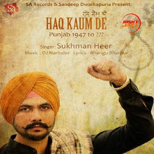 Haq Kaum De Sukhman Heer Mp3 Song Download