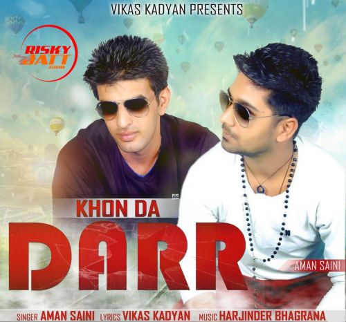 Khon Da Darr Aman Saini Mp3 Song Download