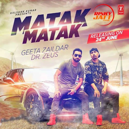 Matak Matak Geeta Zaildar Mp3 Song Download