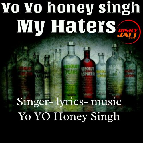 My Haters Lil Golu, Yo Yo Honey Singh Mp3 Song Download