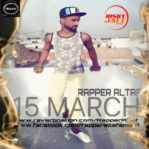 15 March Rapper Altaf Mp3 Song Download