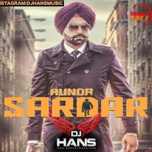 Aunda Sardar Dj Hans Mp3 Song Download