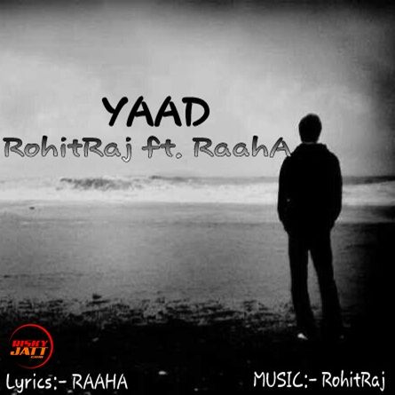 Yaad Rohit Raj, Raaha Mp3 Song Download