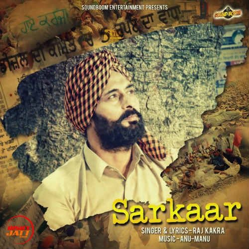 Sarkaar Raj Kakra Mp3 Song Download