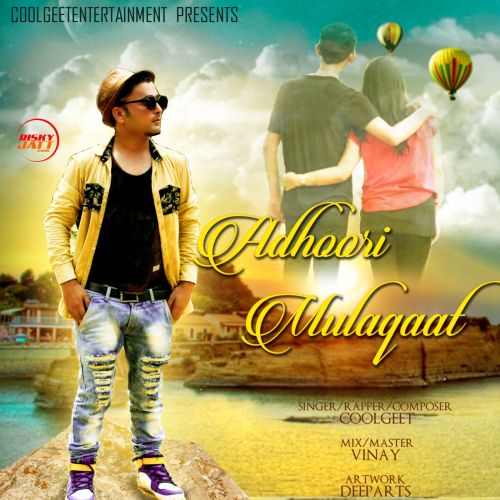 Adhoori Mulaqaat Coolgeet Mp3 Song Download