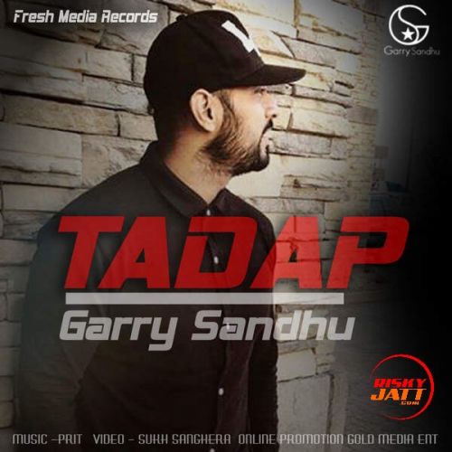 Tadap Garry Sandhu Mp3 Song Download