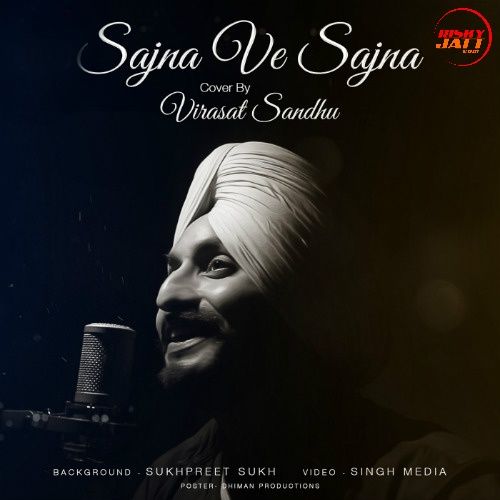 Sajna Ve Sajna Virasat Sandhu Mp3 Song Download