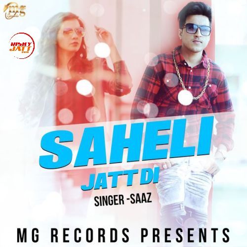 Saheli Jatt Di Saaz Mp3 Song Download