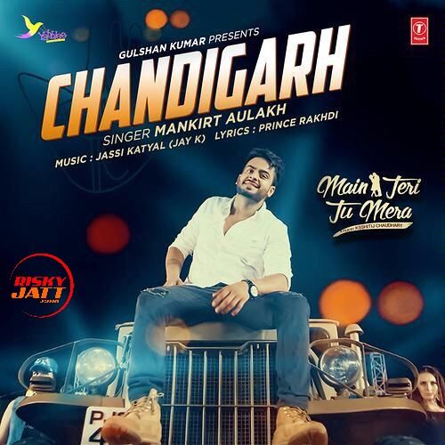 Chandigarh Mankirt Aulakh Mp3 Song Download