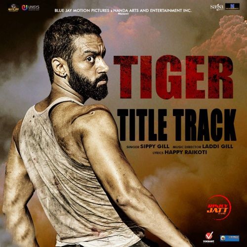 Tiger Sippy Gill Mp3 Song Download