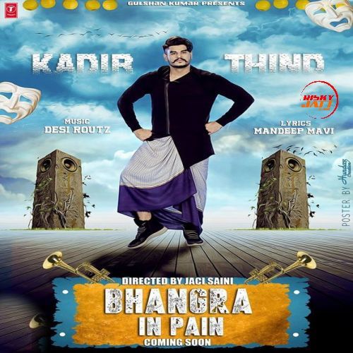 Bhangra in Pain Kadir Thind Mp3 Song Download