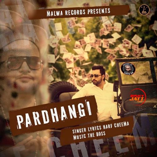 Pardhangi Harf Cheema Mp3 Song Download