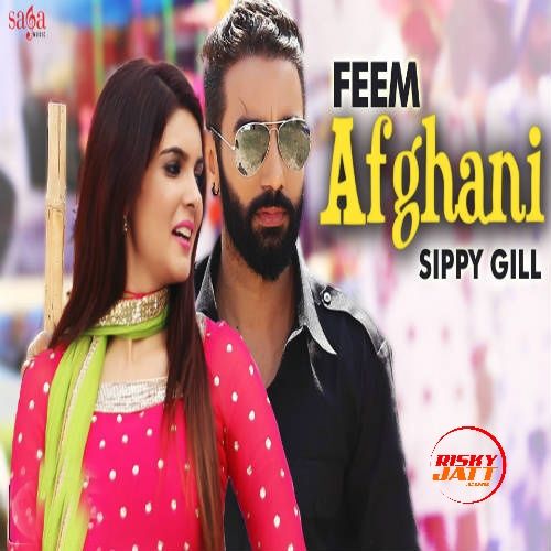 Feem Afghani Sippy Gill, Tarannum Malikk Mp3 Song Download