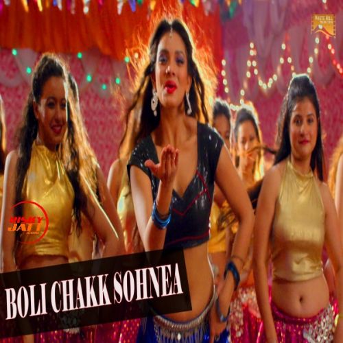 Boli Chakk Sohnea Miss Pooja Mp3 Song Download