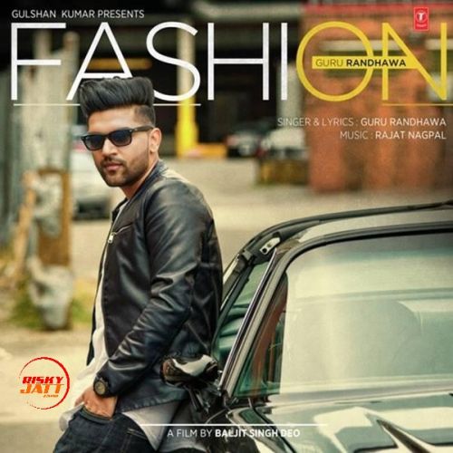 Fashion Guru Randhawa Mp3 Song Download