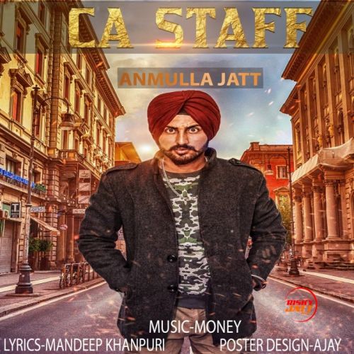 CA Staff Anmulla Jatt Mp3 Song Download