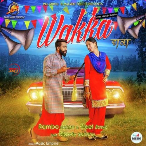Wakka Rambo Sehjra, Geet Bawa Mp3 Song Download