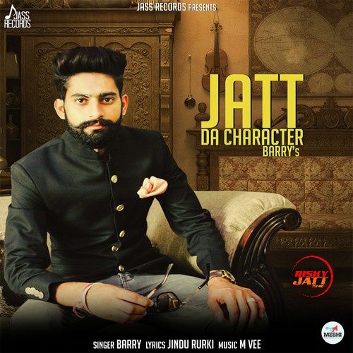 Jatt Da Character Barry Mp3 Song Download