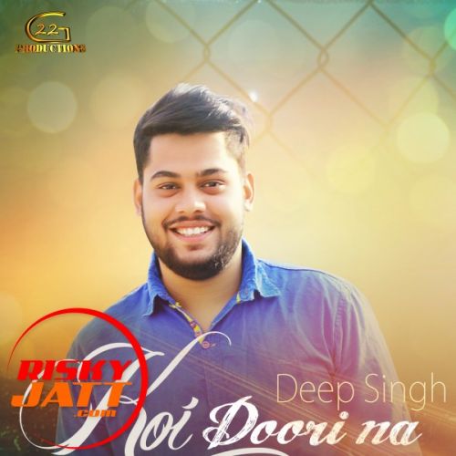 Koi Doori Na Hove Deep Singh Mp3 Song Download