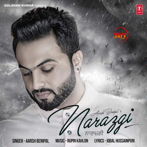 Narazgi Aarsh Benipal Mp3 Song Download