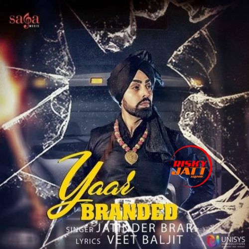 Yaar Branded Jatinder Brar Mp3 Song Download