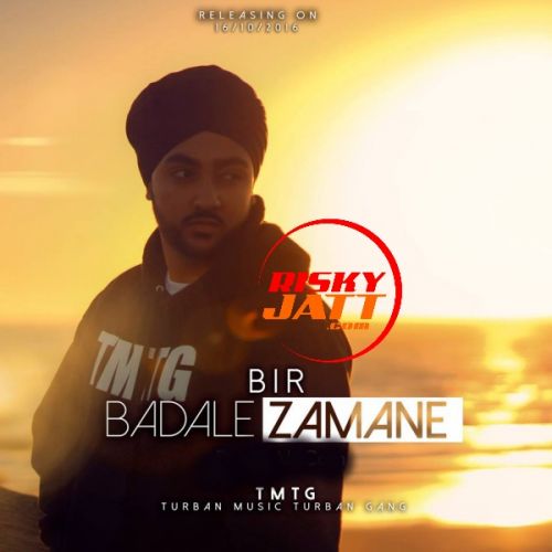 Badale Zamame BIR Mp3 Song Download