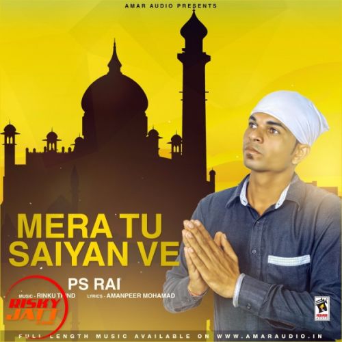 Mera Tu Saigan ve PS Rai Mp3 Song Download