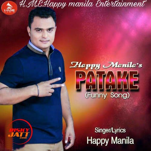 Patake Funny Song Happy Manila Mp3 Song Download