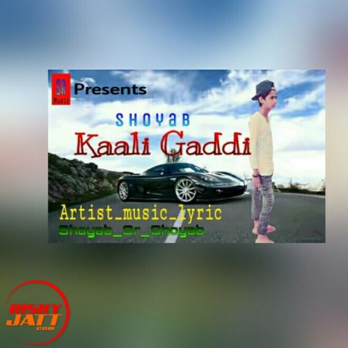 Kaali Gaddi Shoyab Swag Mp3 Song Download