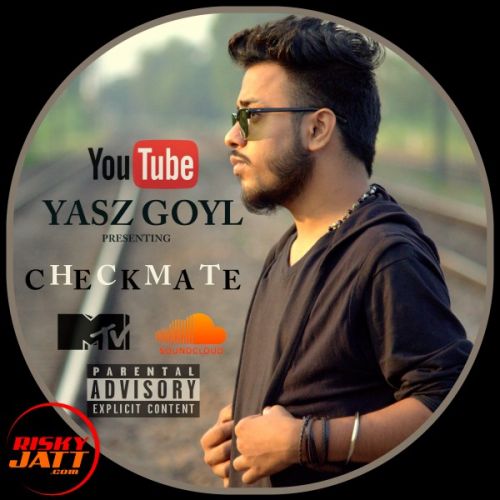 Checkmate Yasz Goyl Mp3 Song Download