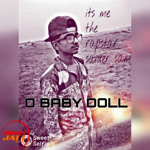 O baby Doll Rapstar Saider sam Mp3 Song Download