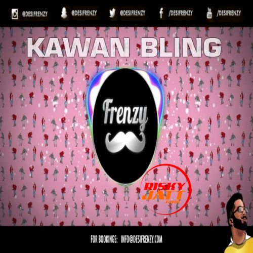 Kawan Bling Dj Frenzy Mp3 Song Download