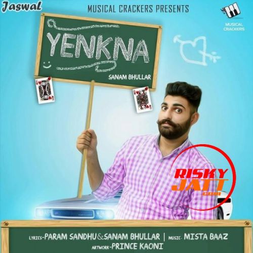 Yenkna Sanam Bhullar Mp3 Song Download