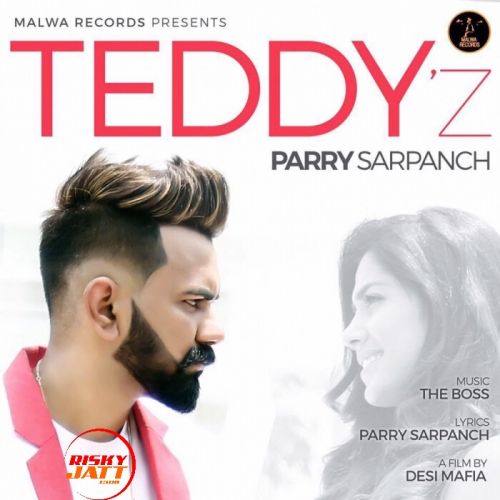 Teddyz Parry Sarpanch Mp3 Song Download