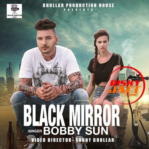 Black Mirror Bobby Sun Mp3 Song Download