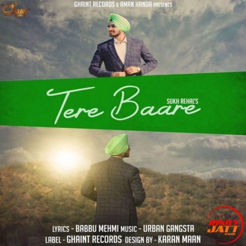 Tere Baare Sukh Rehal Mp3 Song Download