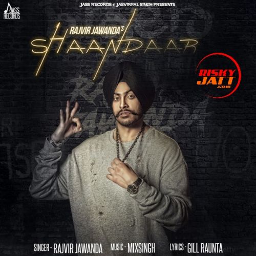 Shaandaar Rajvir Jawanda Mp3 Song Download