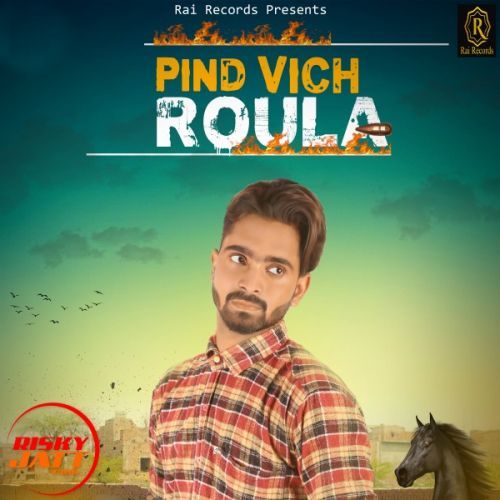 Pind Vich Roula L Deep Randhawa Mp3 Song Download