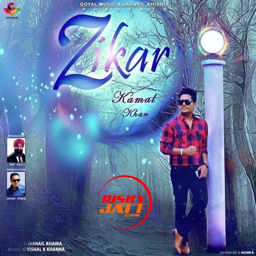 Zikar Kamal Khan Mp3 Song Download