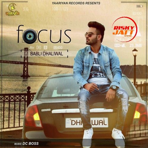 Focus Babli Dhaliwal Mp3 Song Download