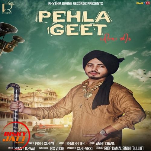 Pehla Geet Preet Saroye Mp3 Song Download