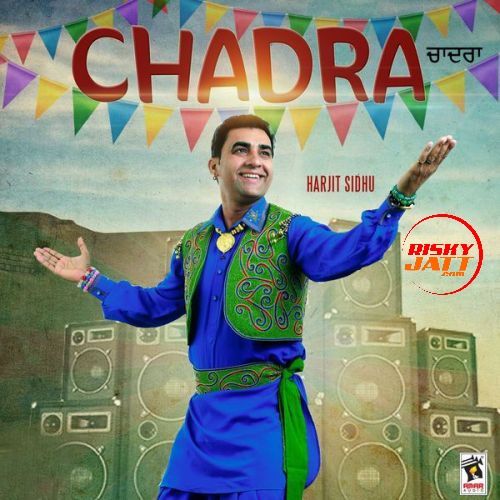 Chadra Harjit Sidhu, Parveen Dardi Mp3 Song Download