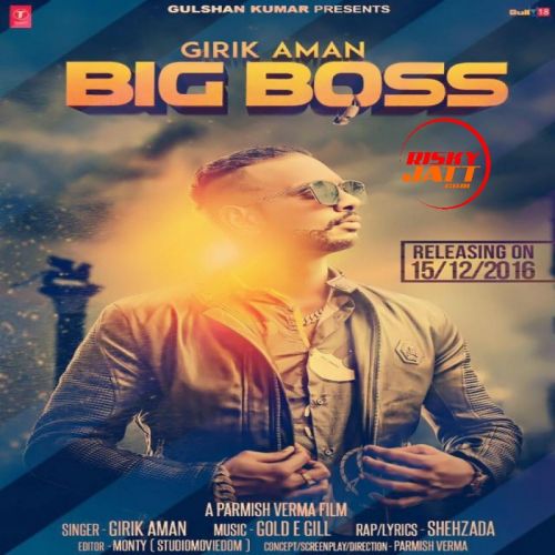 Big Boss Girik Aman Mp3 Song Download