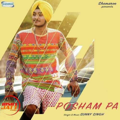 Posham Pa Sunny Singh Mp3 Song Download