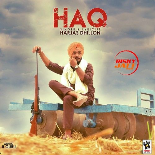 Haq Harjas Dhillon Mp3 Song Download