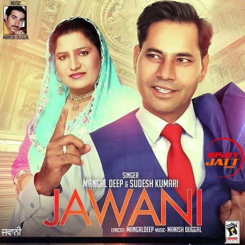 Jawani Mangaldeep, Sudesh Kumari Mp3 Song Download