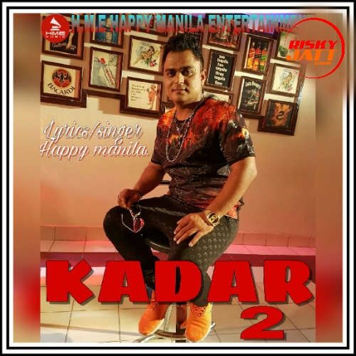 Kadar 2 Happy Manila Mp3 Song Download