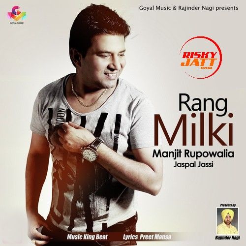 Rang Milki Manjit Rupowalia, Jaspal Jassi Mp3 Song Download